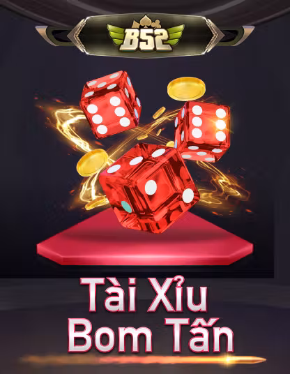 Tài Xỉu Bom Tấn B52